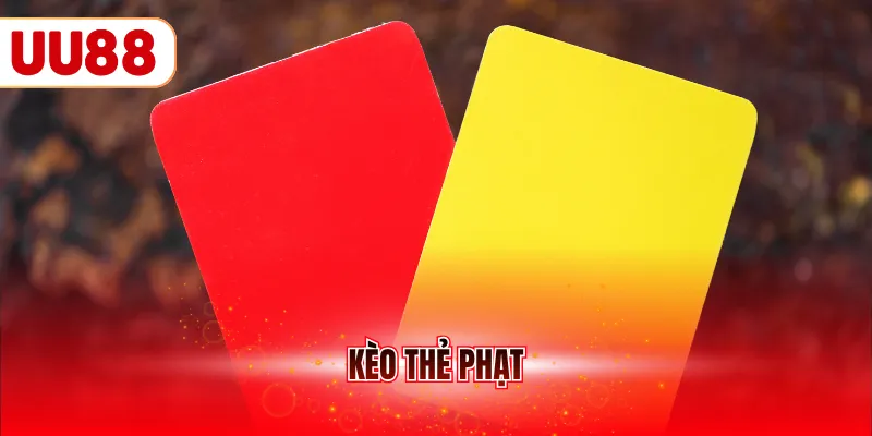 kèo thẻ phạt